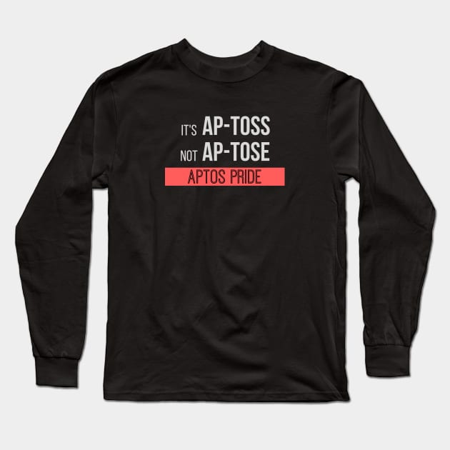 Funny Aptos Pride Bay Area California Design Long Sleeve T-Shirt by Hopscotch Shop Gifts